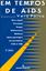 Imagem de EM TEMPOS DE AIDS
