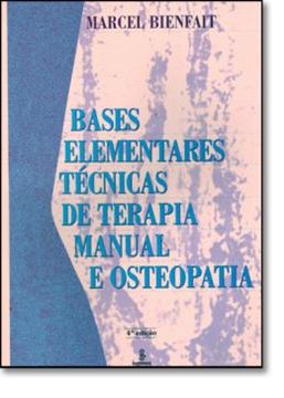 Imagem de BASES ELEMENTARES TECNICAS DE TERAPIA MANUAL E OSTEOPATIA