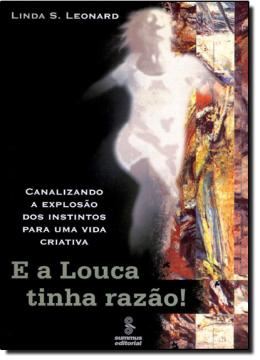 Imagem de E A LOUCA TINHA RAZAO!