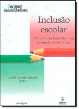 Imagem de INCLUSAO ESCOLAR - PONTOS E CONTRAPONTOS - 7ª ED.