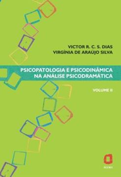 Imagem de PSICOPATOLOGIA E PSICODINAMICA NA ANALISE PSICODRAMATICA - VOL. II