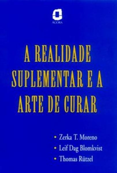 Picture of REALIDADE SUPLEMENTAR E A ARTE DE CURAR, A