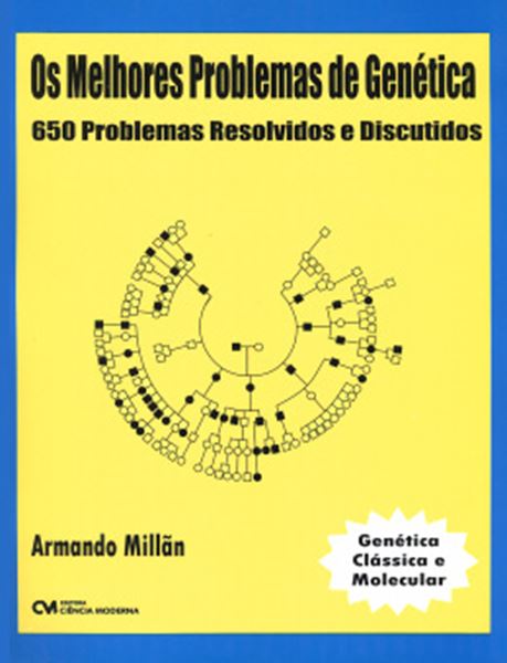 Picture of OS MELHORES PROBLEMAS DE GENETICA - CLASSICA E MOLECULAR