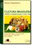 Imagem de CULTURA BRASILEIRA - UTOPIA E MASSIFICACAO (1950-1980)
