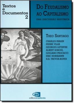 Imagem de DO FEUDALISMO AO CAPITALISMO - UMA DISCUSSAO HISTORICA