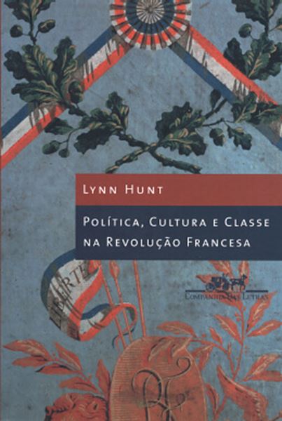 Picture of POLITICA, CULTURA E CLASSE NA REVOLUCAO FRANCESA