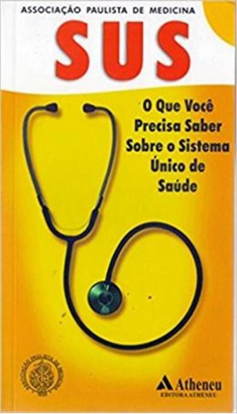 Picture of SUS - O QUE VOCE PRECISA SABER SOBRE O SISTEMA UNICO DE SAUDE
