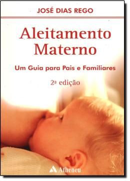 Imagem de ALEITAMENTO MATERNO - UM GUIA PARA PAIS E FAMILIARES - 2ª ED