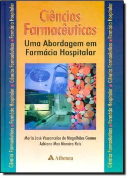 Imagem de CIENCIAS FARMACEUTICAS - UMA ABORDAGEM EM FARMACIA HOSPITALAR