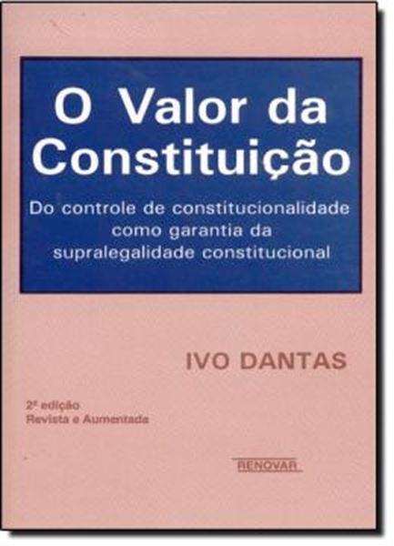 Picture of VALOR DA CONSTITUICAO, O - 2ª ED. 2001