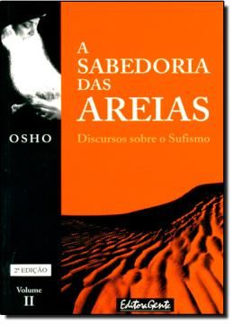 Imagem de SABEDORIA DAS AREIAS  VOLUME II - DISCURSOS SOBRE O SUFISMO