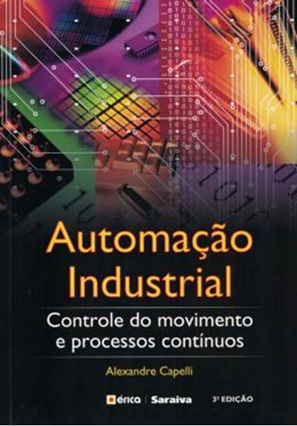 Picture of AUTOMACAO INDUSTRIAL - CONTROLE DO MOVIMENTO E PROCESSOS CONTINUOS