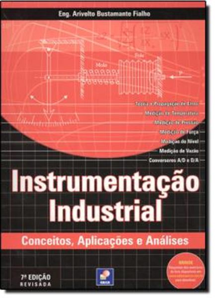 Picture of INSTRUMENTACAO INDUSTRIAL - CONCEITOS, APLICACOES E ANALISES