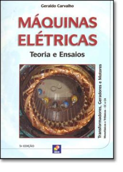 Picture of MAQUINAS ELETRICAS - TEORIA E ENSAIOS - 2º EDICAO
