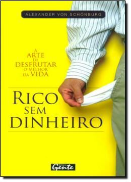 Imagem de RICO SEM DINHEIRO - A ARTE DE DESFRUTAR O MELHOR DA VIDA