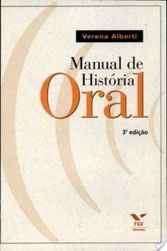 Imagem de MANUAL DE HISTORIA ORAL - 3ª ED