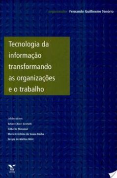 Imagem de TECNOLOGIA DA INFORMACAO TRANSFORMANDO AS ORGANIZACOES E O TRABALHO