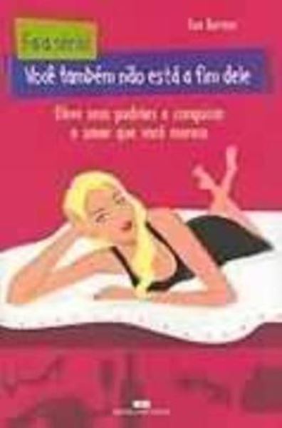 Picture of FALA SERIO: VOCE TAMBEM NAO ESTA A FIM DELE