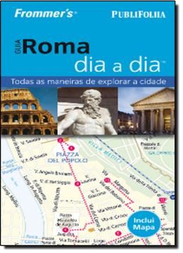 Imagem de GUIA ROMA DIA A DIA - TODAS MANEIRAS DE EXPLORAR A CIDADE