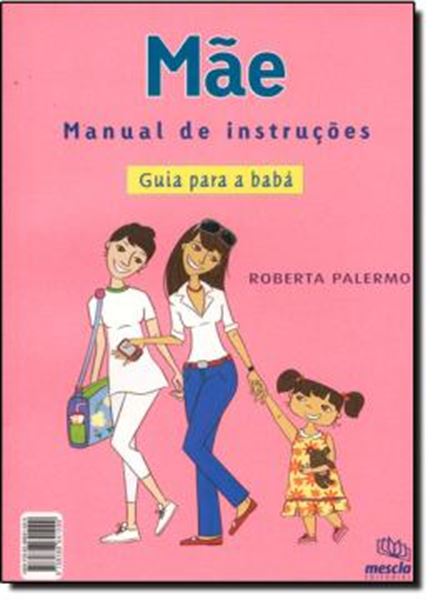 Picture of BABA - MANUAL DE INSTRUCOES - GUIA PARA A MAE (MAE - MANUAL DE INSTRUCOES - GUIA PARA A BABA)