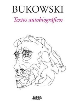 Imagem de BUKOWSKI - TEXTOS AUTOBIOGRAFICOS