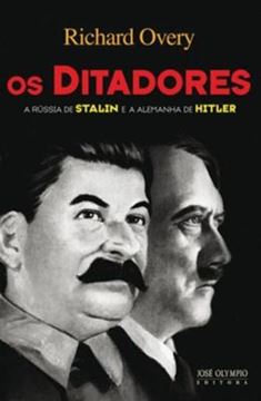 Imagem de DITADORES, OS - A RUSSIA DE STALIN E A ALEMANHA DE HITLER
