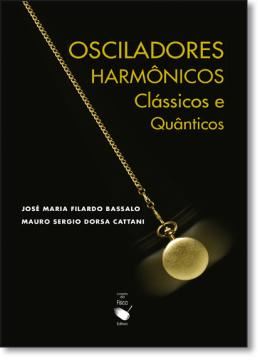 Imagem de OSCILADORES HARMONICOS - CLASSICOS E QUANTICOS