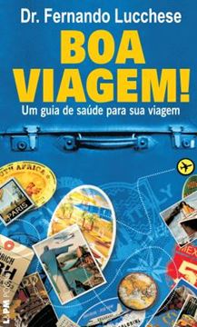 Imagem de BOA VIAGEM - UM GUIA DE SAUDE PARA SUA VIAGEM