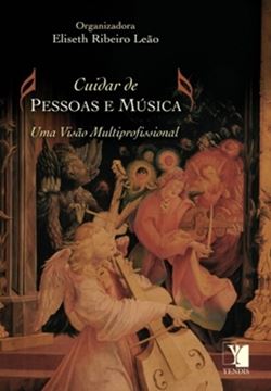 Imagem de CUIDAR DE PESSOAS E MUSICA - UMA VISAO MULTIPROFISSIONAL