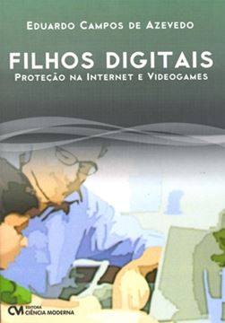 Imagem de FILHOS DIGITAIS - PROTECAO NA INTERNET E VIDEOGAMES