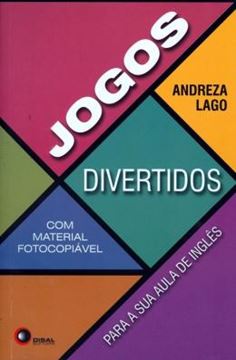 Imagem de JOGOS DIVERTIDOS PARA SUA AULA DE INGLES VOLUME 1 - COM MATERIAL FOTOCOPIAVEL