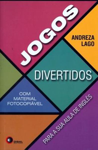 Picture of JOGOS DIVERTIDOS PARA SUA AULA DE INGLES VOLUME 1 - COM MATERIAL FOTOCOPIAVEL