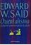 Imagem de ORIENTALISMO - O ORIENTE COMO INVENCAO DO OCIDENTE - EDICAO DE BOLSO