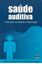Imagem de SAUDE AUDITIVA