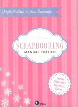 Imagem de SCRAPBOOKING - MANUAL PRATICO
