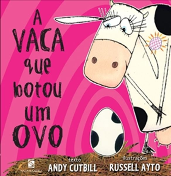 Picture of A VACA QUE BOTOU UM OVO