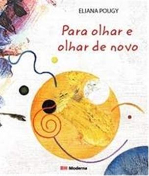 Imagem de PARA OLHAR E OLHAR DE NOVO