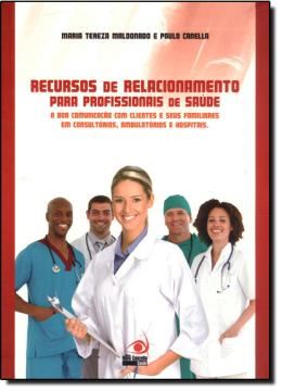 Imagem de RECURSOS DE RELACIONAMENTO PARA PROFISSIONAIS DE SAUDE