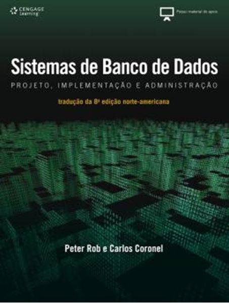 Picture of SISTEMAS DE BANCO DE DADOS PROJETO, IMPLEMENTACAO E ADMINISTRACAO  1ª ED - TRADUCAO DA 8ª EDICAO NORTE-AMERICANA