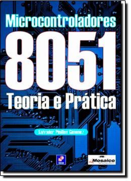Imagem de MICROCONTROLADORES 8051 - TEORIA E PRATICA