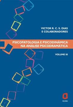 Imagem de PSICOPATOLOGIA E PSICODINAMICA NA ANALISE PSICODRAMATICA - VOL. III