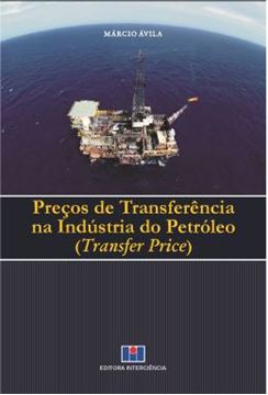 Imagem de PRECOS DE TRANSFERENCIA NA INDUSTRIA DO PETROLEO (TRANSFER PRICE)