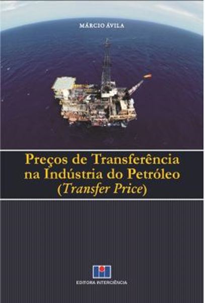 Picture of PRECOS DE TRANSFERENCIA NA INDUSTRIA DO PETROLEO (TRANSFER PRICE)