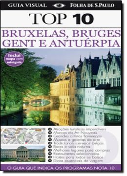 Imagem de GUIA TOP 10 - BRUXELAS, BRUGES, GENT E ANTUERPIA - 3ª ED