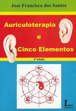 Imagem de AURICULOTERAPIA E CINCO ELEMENTOS