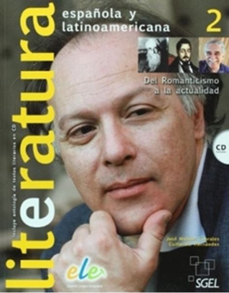 Picture of LITERATURA ESPANOLA Y LATINOAMERICANA 2 - DEL ROMANTICISMO A LA ACTUALIDAD