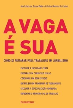 Imagem de VAGA E SUA, A - COMO SE PREPARAR PARA TRABALHAR EM JORNALISMO