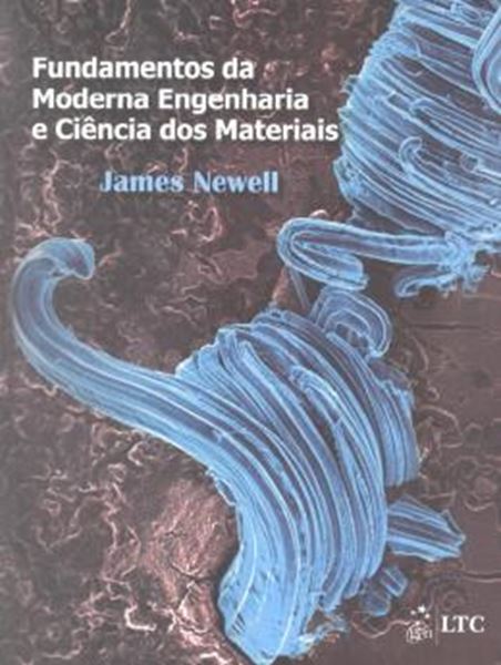 Picture of FUNDAMENTOS DA MODERNA ENGENHARIA E CIENCIA DOS MATERIAIS