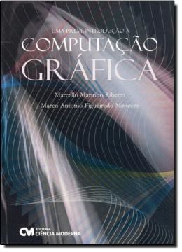 Imagem de UMA BREVE INTRODUCAO A COMPUTACAO GRAFICA