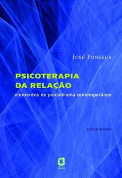 Imagem de PSICOTERAPIA DA RELACAO - ELEMENTOS DE PSICODRAMA CONTEMPORANEO - 3ª ED